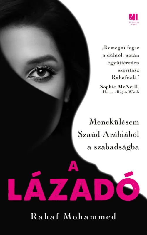 A lázadó - Menekülésem Szaúd-Arábiából a szabadságba Bestseller