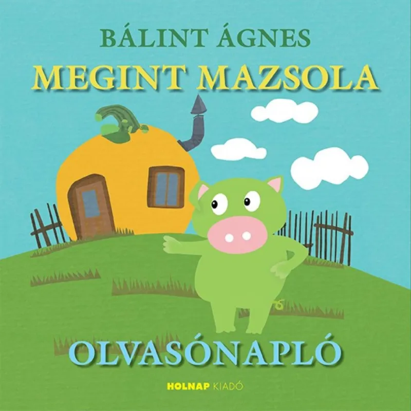 Megint Mazsola olvasónapló Azonnali szállítás