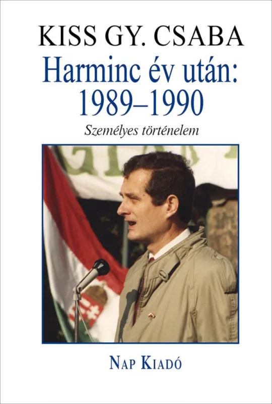 Akciós ár Harminc év után: 1989-1990 - Személyes történelem