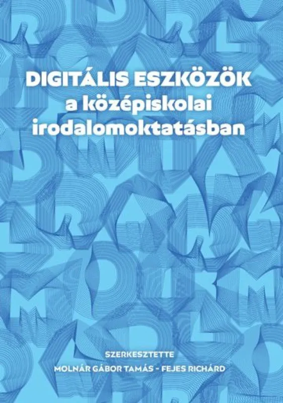 Digitális eszközök a középiskolai irodalomoktatásban Különleges ajánlat