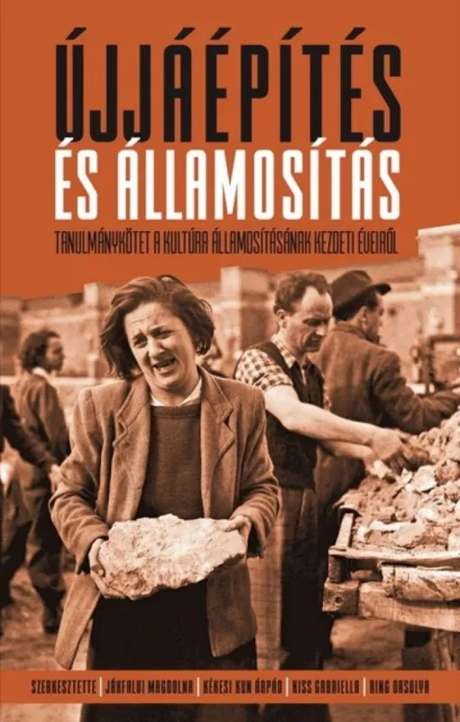 Újjáépítés és államosítás Csak ma