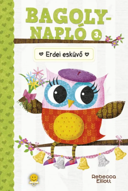 Akciós ár Bagolynapló 3. Erdei esküvő