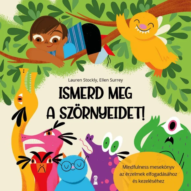 Olcsóbb Ismerd meg a szörnyeidet! - Mindfulness mesekönyv az érzelmek elfogadásához és kezeléséhez