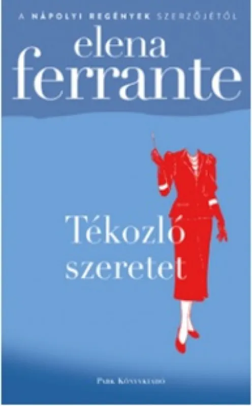 Biztonságos vásárlás Tékozló szeretet