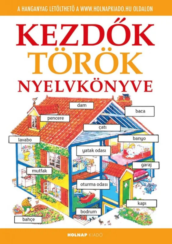Népszerű Kezdők török nyelvkönyve - letölthető hanganyaggal