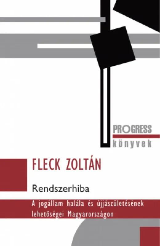 Rendszerhiba - A jogállam halála és újjászületésének lehetőségei Magyarországon Vedd meg most