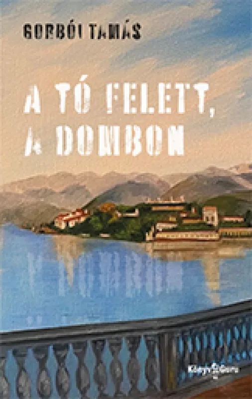 A tó felett, a dombon Gyors kiszállítás