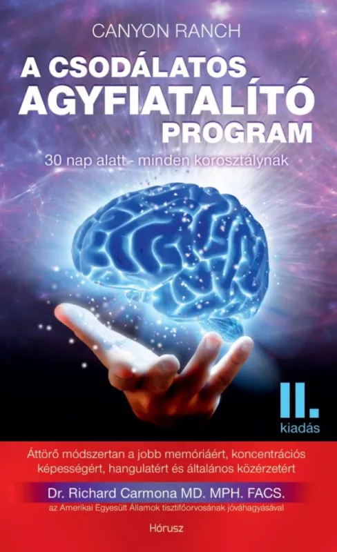 Utolsó esély A csodálatos agyfiatalító program - II. kiadás - 30 nap alatt minden korosztálynak