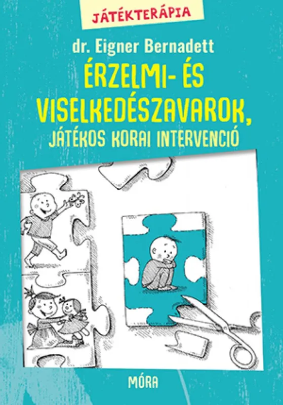Biztonságos vásárlás Játékterápia 2. - Érzelmi- és viselkedészavarok, játékos korai intervenció