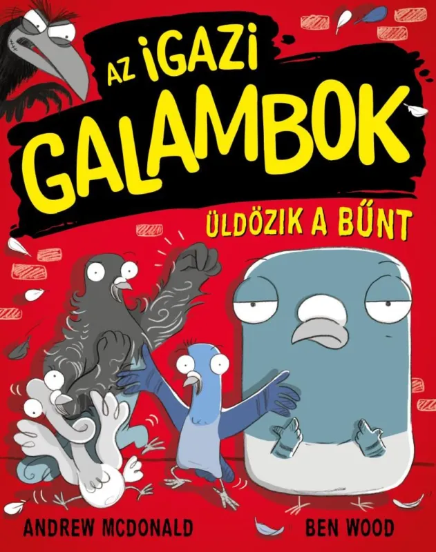 Prémium Az Igazi Galambok üldözik a bűnt
