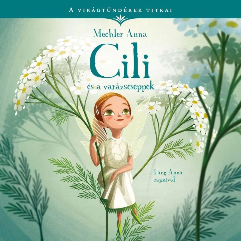 Kedvezmény A virágtündérek titkai 4. - Cili és a varázscseppek
