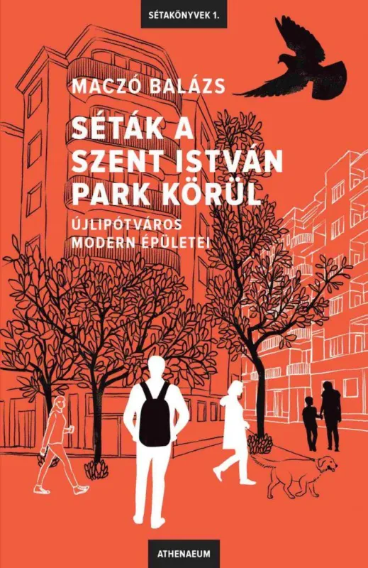 Prémium Séták a Szent István park körül - Újlipótváros modern épületei
