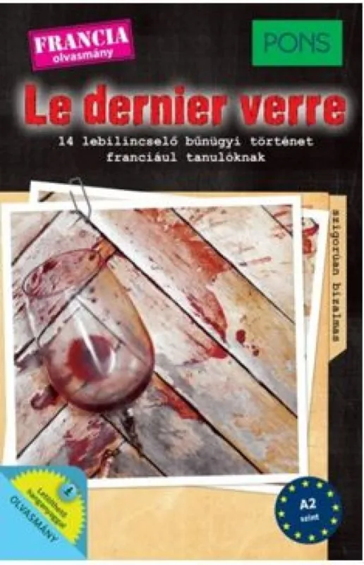 PONS Le dernier verre - 14 izgalmas francia krimi, letölthető hanganyaggal Expressz kézbesítés
