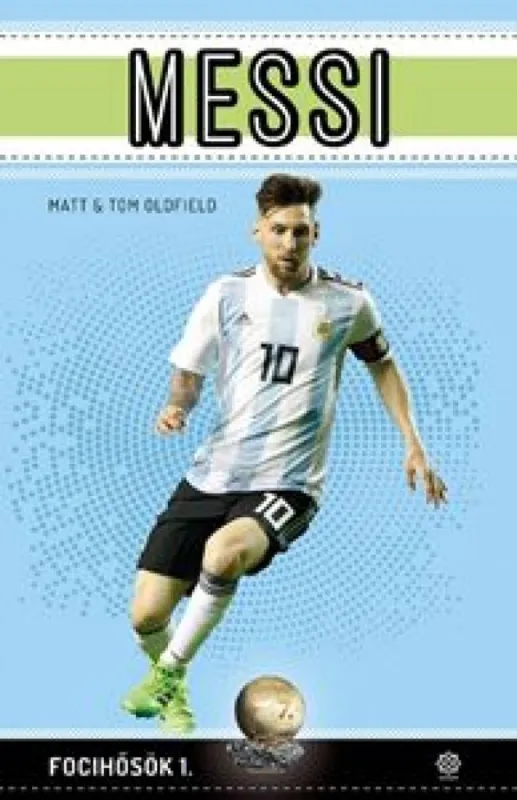 Messi (bővített kiadás) - Focihősök 1. Árengedmény