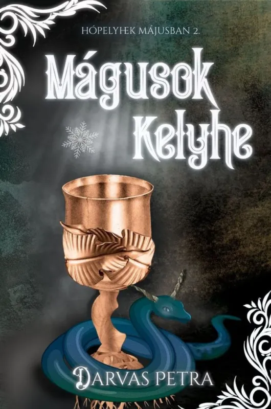 Akció Mágusok Kelyhe - Hópelyhek májusban II.