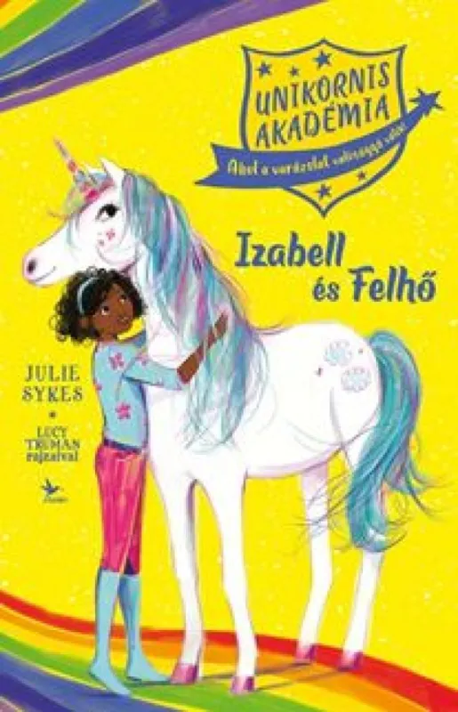 Unikornis Akadémia: Izabell és Felhő Kedvezményes ár