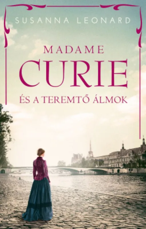 Rendeld meg most Madame Curie és a teremtő álmok