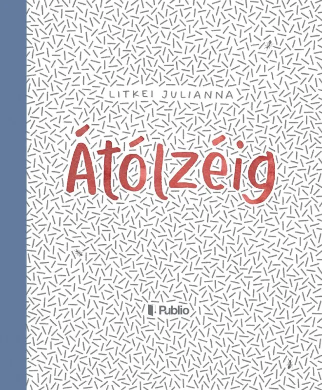 Exkluzív ajánlat Átólzéig