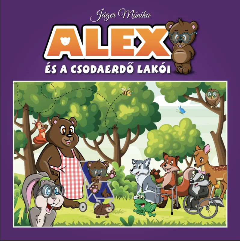 Legkelendőbb Alex és a Csodaerdő lakói