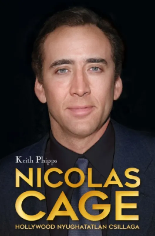 Nicolas Cage - Hollywood nyughatatlan csillaga Rendeld meg most