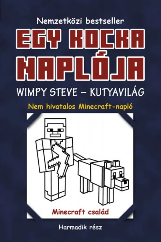 Kiárusítás Egy kocka naplója 3. Wimpy Steve - Kutyavilág