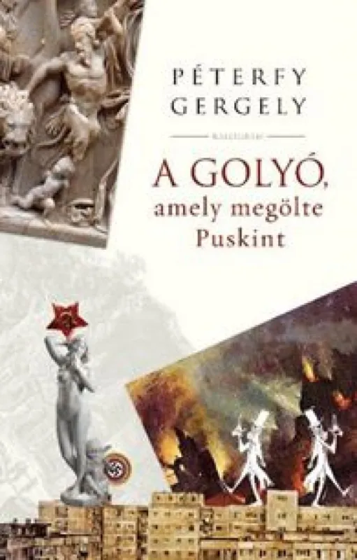 A golyó, amely megölte Puskint Vedd meg online