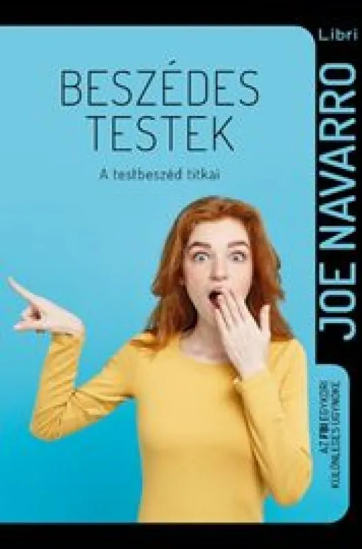 Beszédes testek - A testbeszéd titkai Kedvezmény