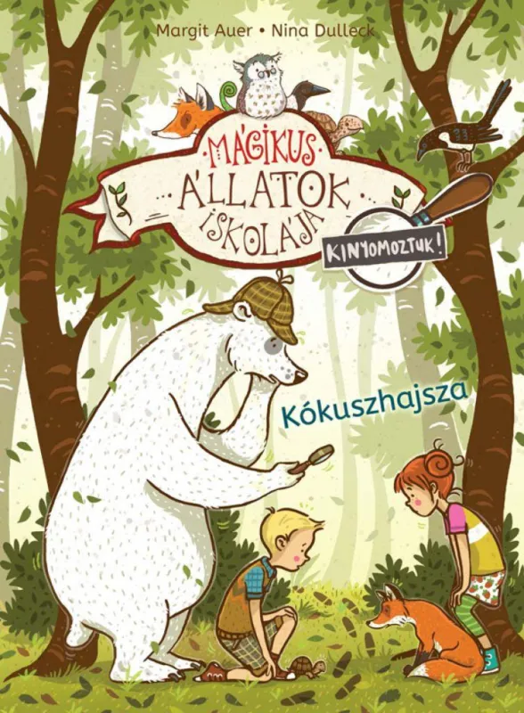 Akciós ár Mágikus állatok iskolája - Kinyomoztuk! 3. - Kókuszhajsza