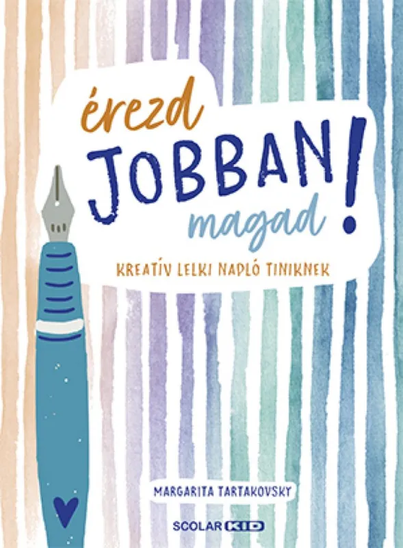 Érezd jobban magad! - Kreatív lelki napló tiniknek Csak ma