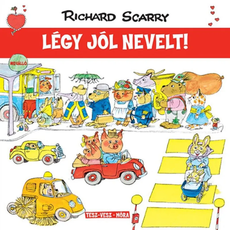 Olcsóbb Tesz-Vesz város - Légy jól nevelt!
