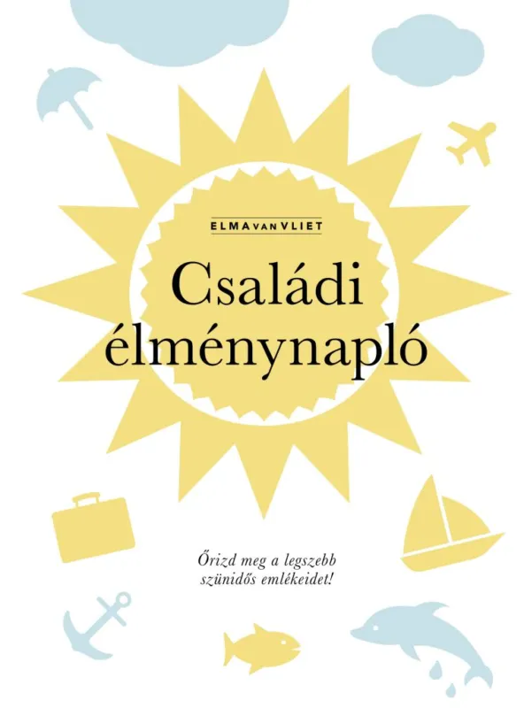 Szuper ajánlat Családi élménynapló - Őrizd meg a legszebb szünidős emlékeidet!