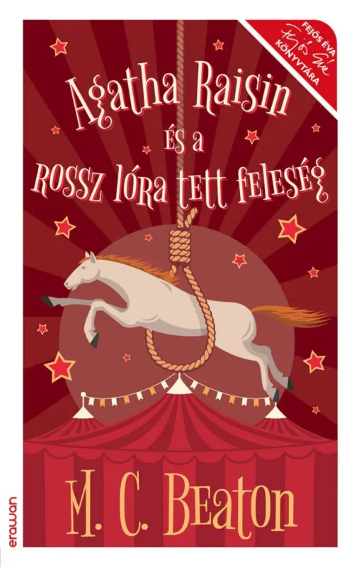 Vásárlói kedvenc Agatha Raisin és a rossz lóra tett feleség
