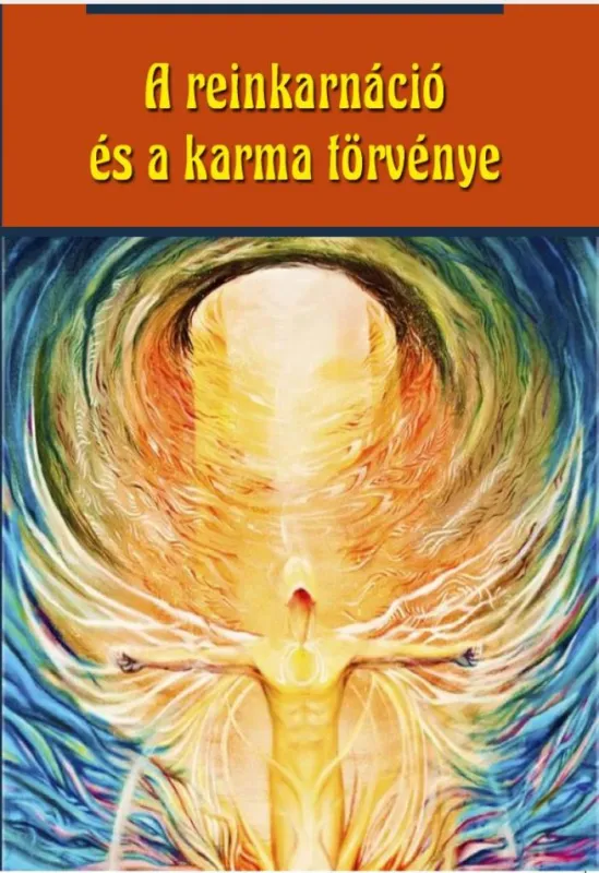 A reinkarnáció és a karma törvénye Olcsó
