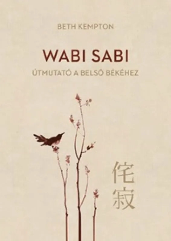 Wabi sabi – Útmutató a belső békéhez Legkelendőbb