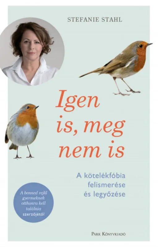 Igen is, meg nem is - A kötelékfóbia felismerése és legyőzése Árengedmény