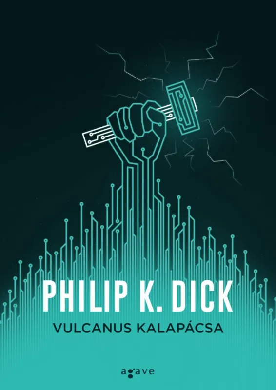 Vulcanus kalapácsa Újdonság