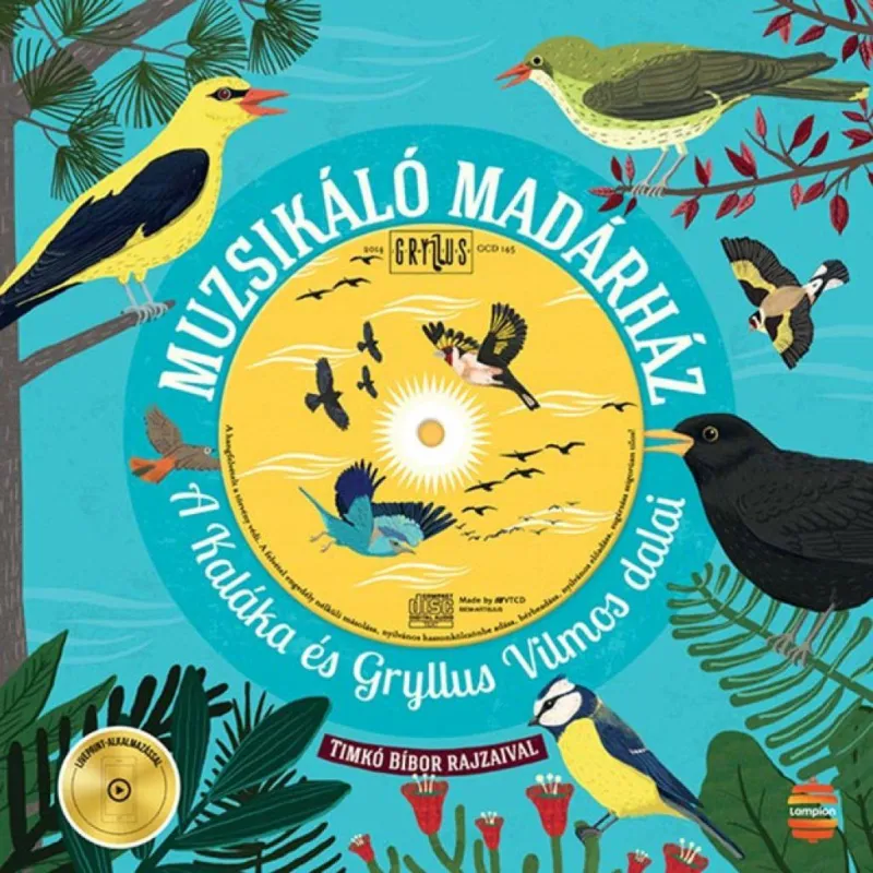 Muzsikáló madárház - A Kaláka és Gryllus Vilmos dalai Korlátozott ajánlat