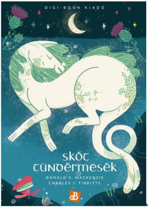 Skót tündérmesék - második, bővített és javított kiadás Nézd meg most