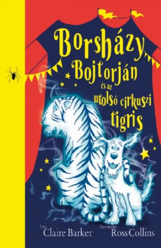 Kedvezmény Borsházy Bojtorján és az utolsó cirkuszi tigris (Claire Barker)