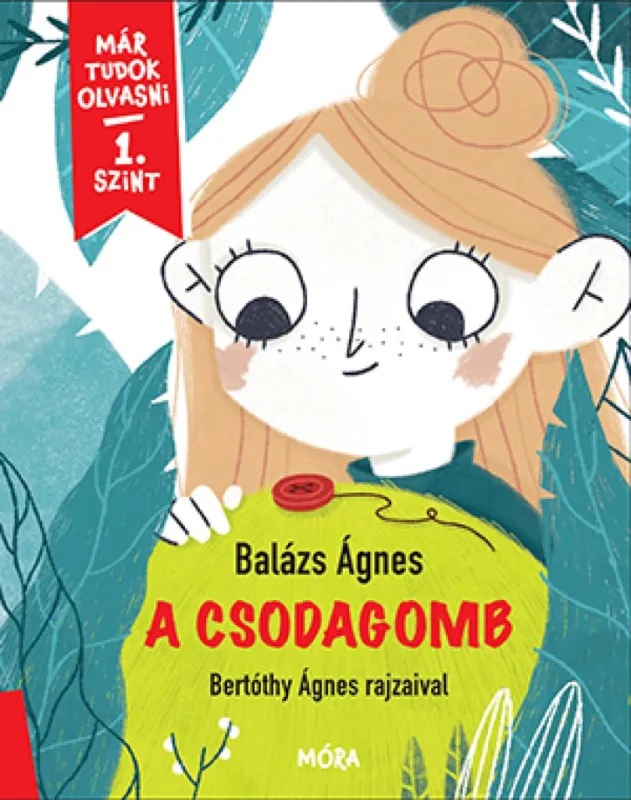 A csodagomb - Már tudok olvasni - 1. szint Korlátozott ajánlat
