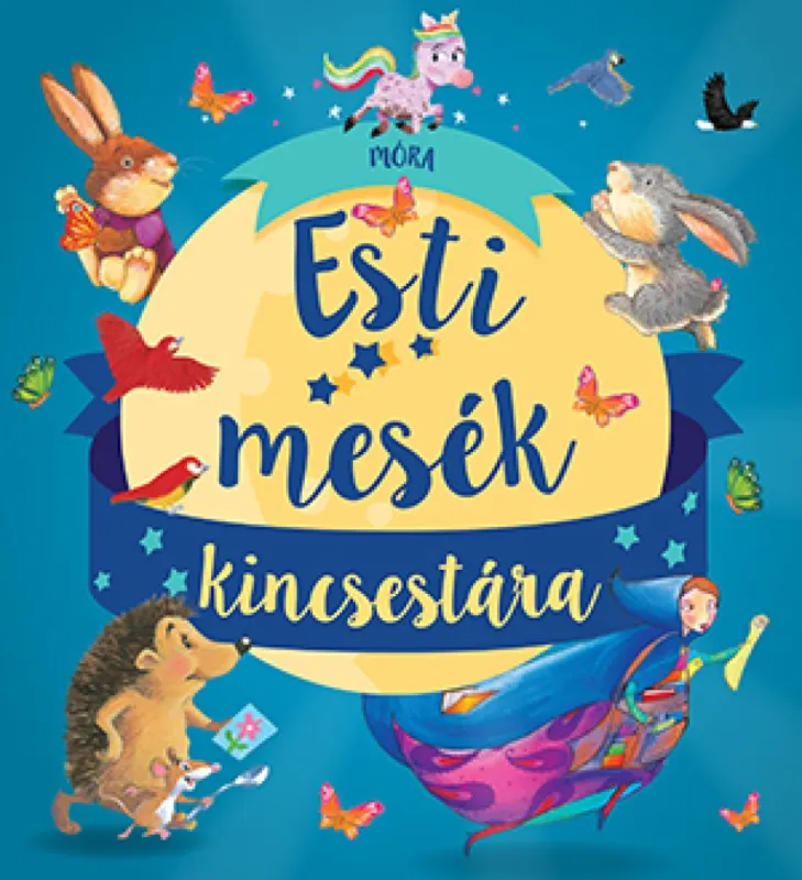 Esti mesék kincsestára - 8 kedves történet Legjobb ár