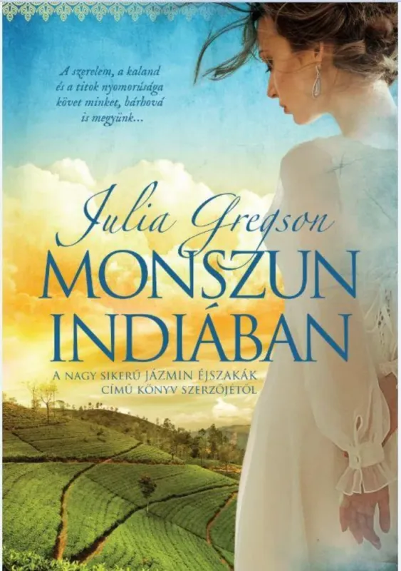 Monszun Indiában - Julia Gregson Szezonális akció