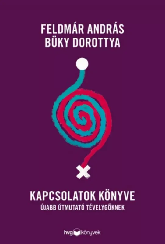 Vásárlói kedvenc Kapcsolatok könyve - Újabb útmutató tévelygőknek