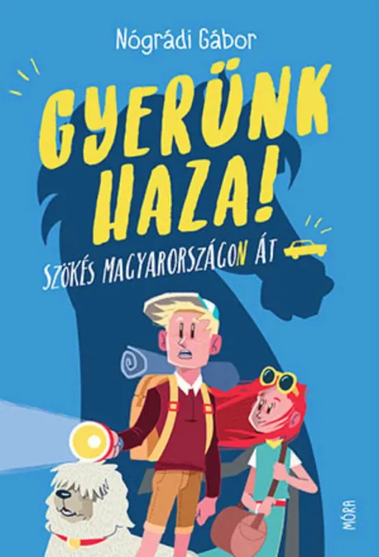 Gyerünk haza! - Szökés Magyarországon át (3. kiadás) Szuper ajánlat