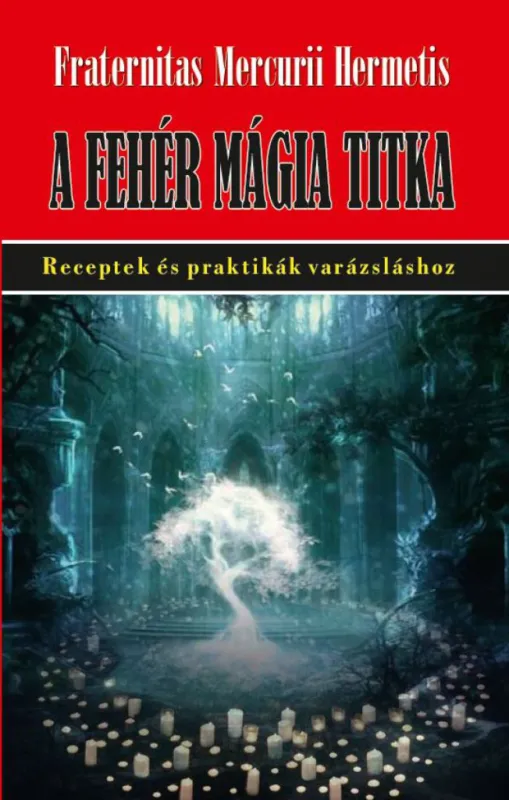 Gyors kiszállítás A fehér mágia titka