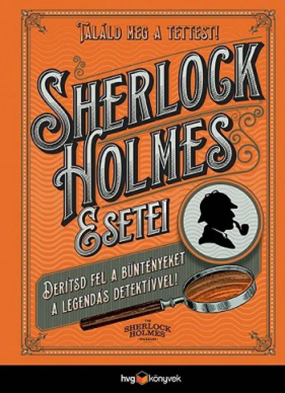 Sherlock Holmes esetei - Derítsd fel a rejtélyeket a legendás detektívvel! Újdonság