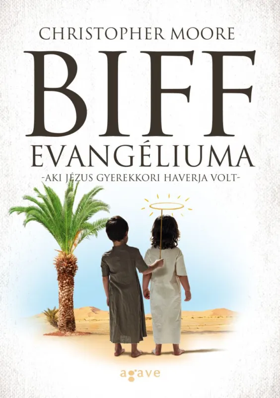 Kihagyhatatlan ajánlat Biff evangéliuma