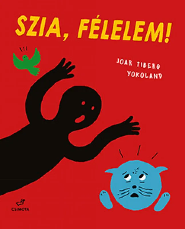 Különleges ajánlat Szia, Félelem!