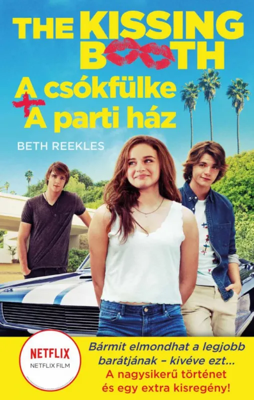 Azonnal elérhető The Kissing Booth: A csókfülke, A parti ház