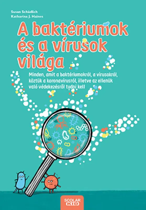 A baktériumok és a vírusok világa - Minden, amit a baktériumokról, a vírusokról, köztük a koronavírusról, illetve az ellenük való védekezésről tudni kell Legnépszerűbb